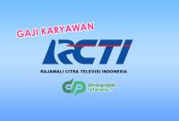 Gaji Karyawan RCTI Terbaru