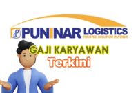 Daftar Lengkap Gaji PT Puninar Logistics