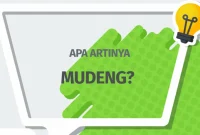 Makna Sebenarnya dari Mudeng Artinya Adalah