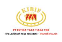 Gaji PT Estika Tata Tiara Tbk Kibif Group Terbaru