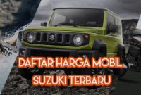 Daftar Harga Mobil Suzuki Terbaru