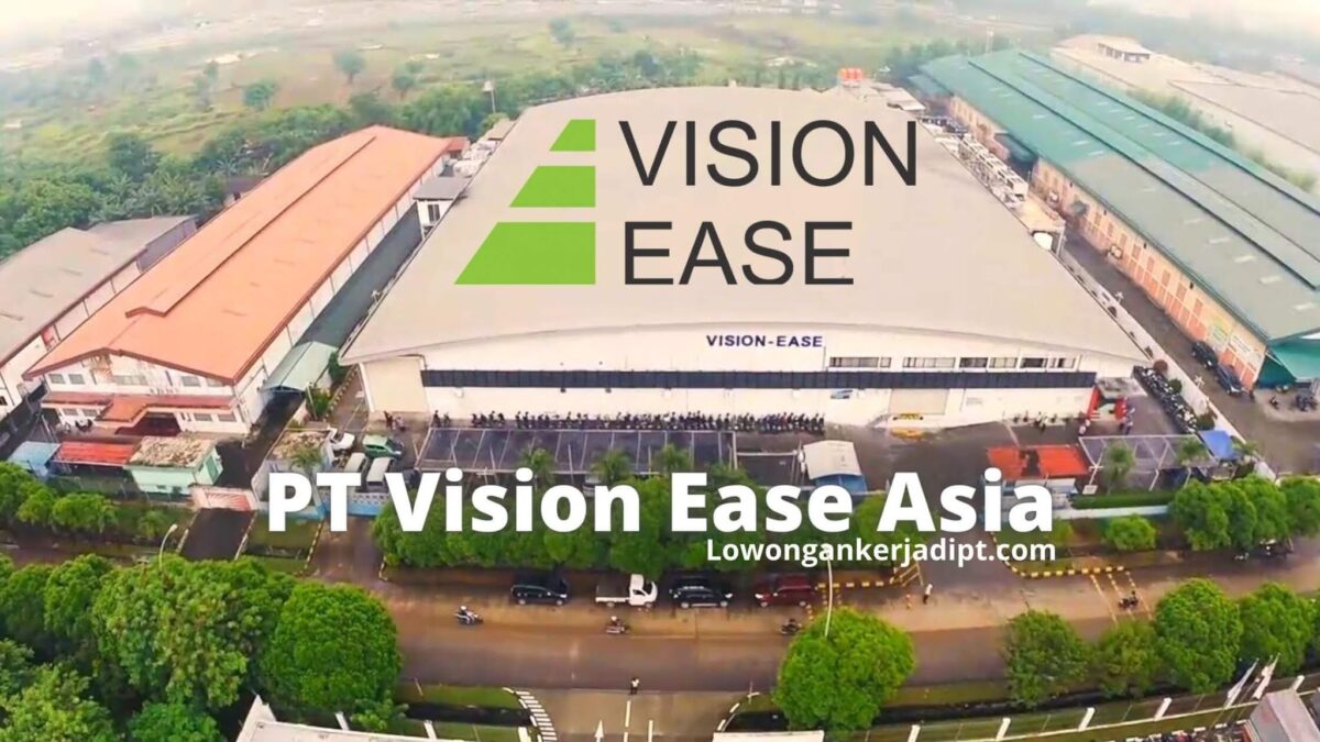 Gaji PT Vision Ease Asia Terbaru