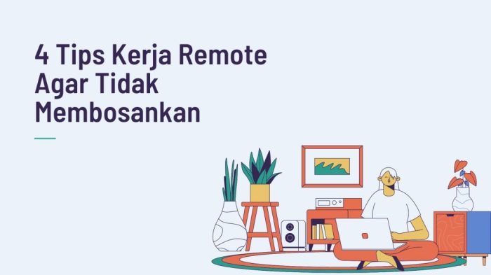 tips efektif kerja remote IT terbaru