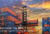 logistik manfaat aktivitas tujuan pengertian menurut ahli transportasi pelajaran biaya terlengkap perusahaan distribusi