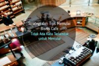 tips memulai bisnis kafe kecil