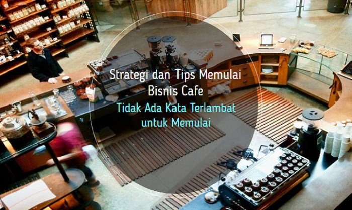 tips memulai bisnis kafe kecil