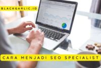 cara menjadi konsultan SEO freelance terbaru