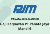 Gaji Karyawan PT Sejahtera Mandiri Jaya