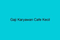 Gaji Karyawan Kedai Kopi Mataram