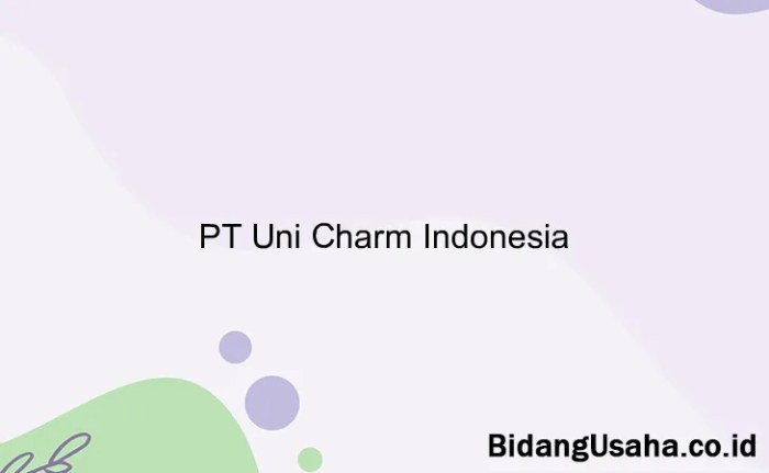 Gaji PT Uni Charm Indonesia Tbk