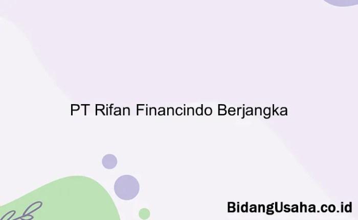 Gaji PT Rifan Financindo