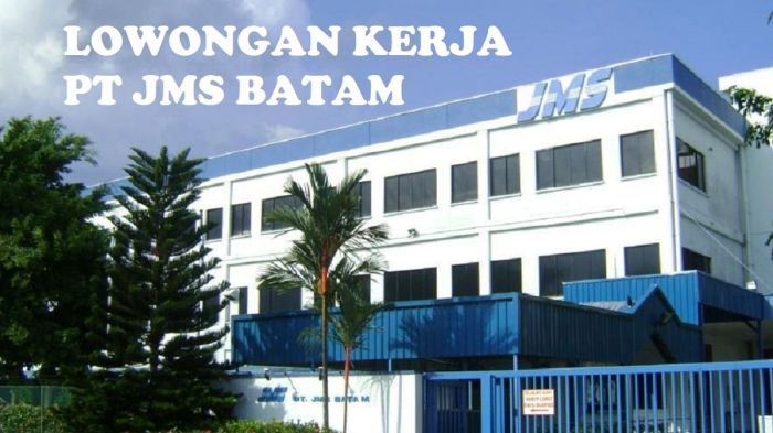 PT JMS Batam Buka Lowongan Kerja Production Supervisor, Daftar Sebelum ... Gaji PT JMS Batam