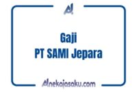 Gaji PT Perfect Companion Indonesia