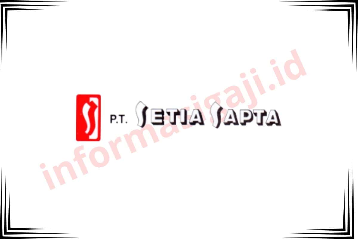 Gaji PT Setia Sapta 2025 - Informasi Gaji Gaji PT Septa Reksa Utama