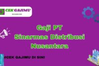 Gaji PT Sinarsiak Dianpermai