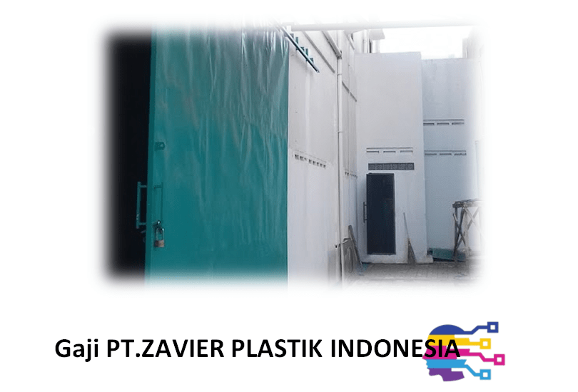 Gaji PT Zavier Plastik Indonesia, Yes! - Inspira Media Gaji PT Marulia Makmur Plastik