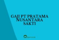 Gaji PT Prasetya Khameswara