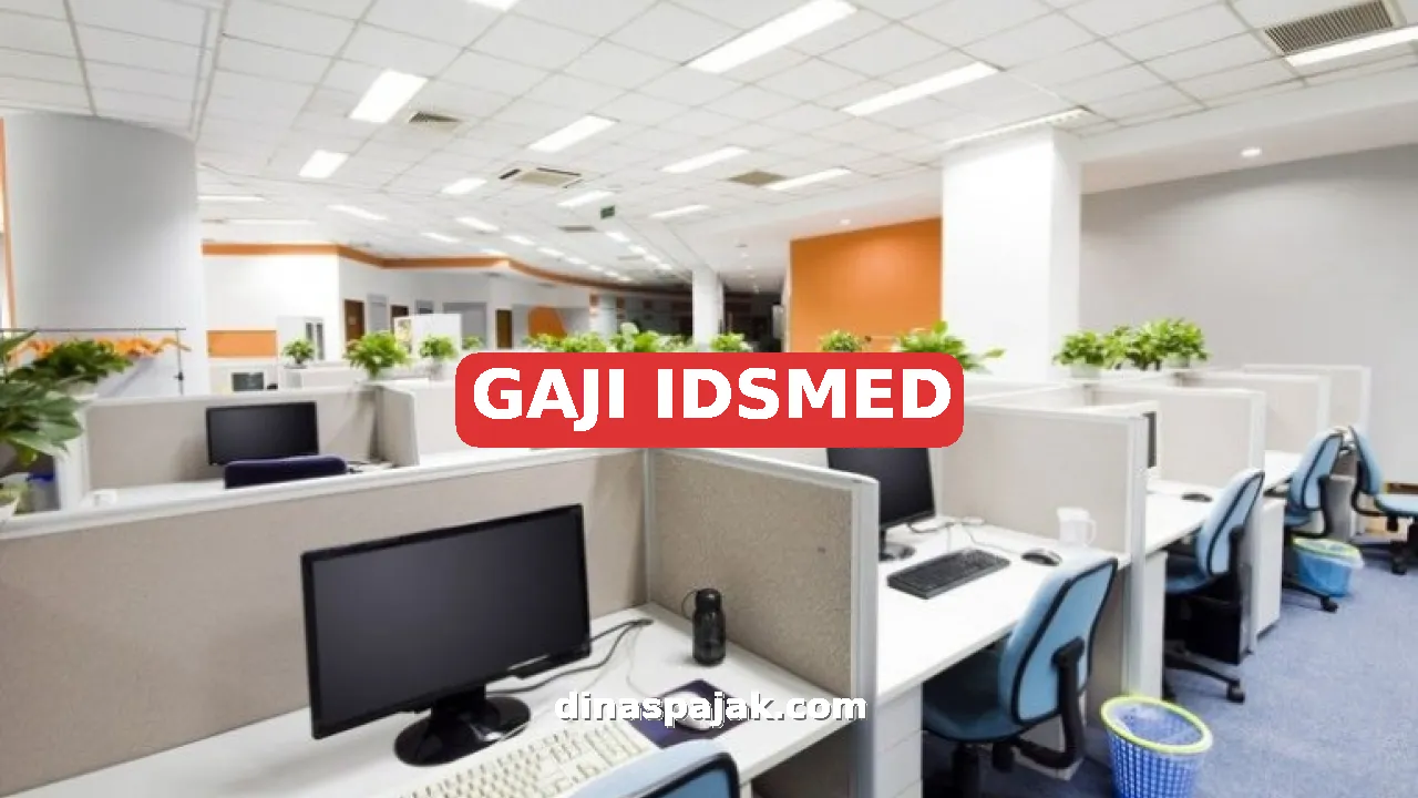 GAJI IDSMED