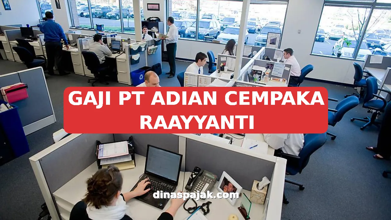 GAJI PT ADIAN CEMPAKA RAAYYANTI