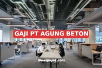 GAJI PT AGUNG BETON
