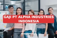 GAJI PT ALPHA INDUSTRIES INDONESIA
