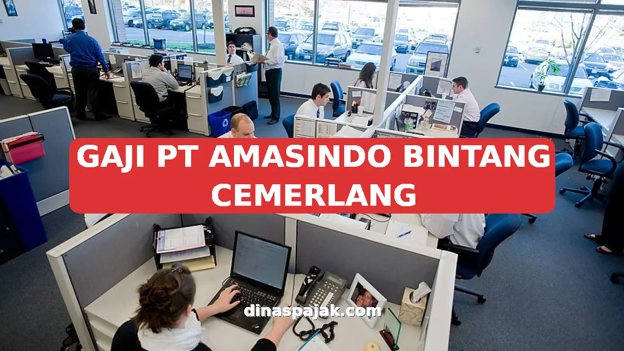 GAJI PT AMASINDO BINTANG CEMERLANG