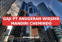 GAJI PT ANUGERAH WIDJAYA MANDIRI CHEMINDO