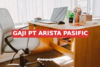 GAJI PT ARISTA PASIFIC