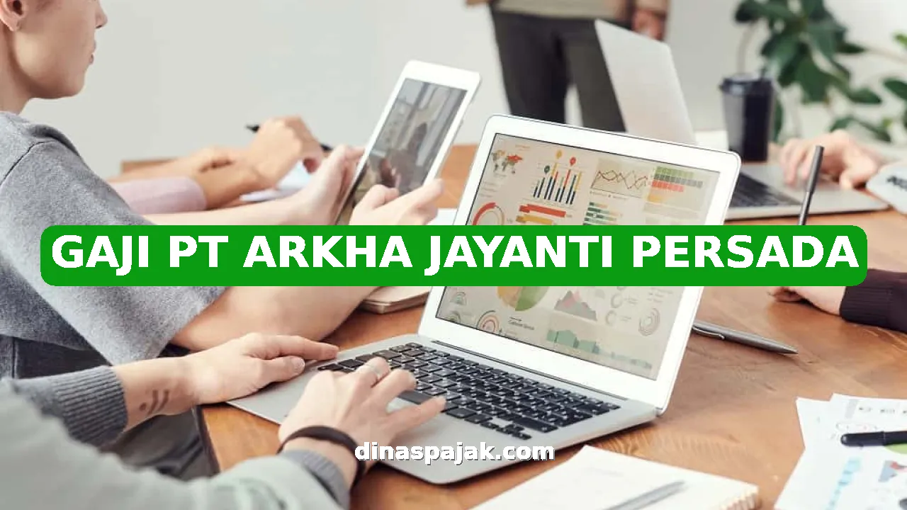 GAJI PT ARKHA JAYANTI PERSADA