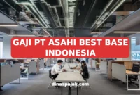 GAJI PT ASAHI BEST BASE INDONESIA