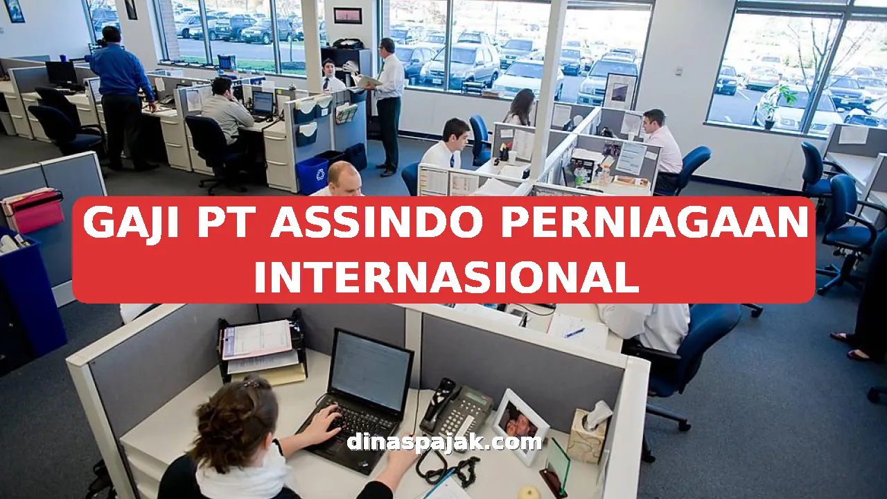 GAJI PT ASSINDO PERNIAGAAN INTERNASIONAL