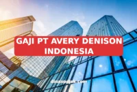 GAJI PT AVERY DENISON INDONESIA