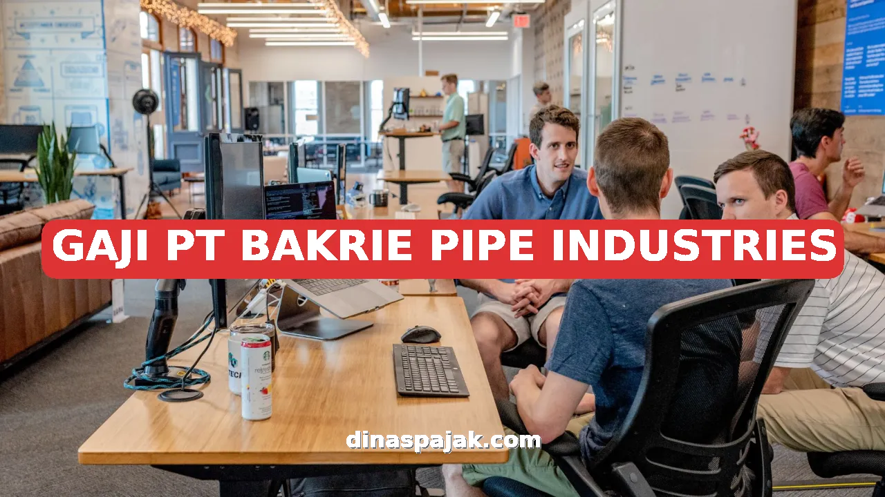 GAJI PT BAKRIE PIPE INDUSTRIES