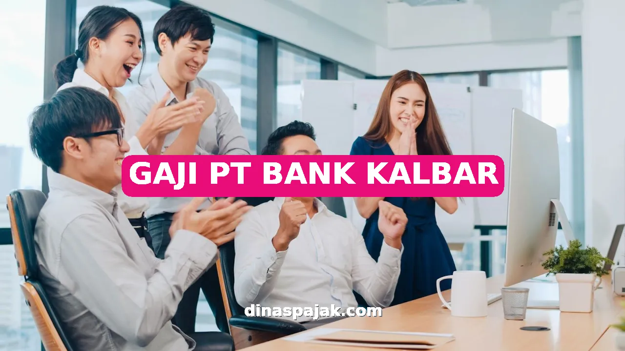 GAJI PT BANK KALBAR