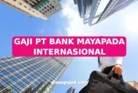 GAJI PT BANK MAYAPADA INTERNASIONAL