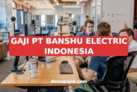 GAJI PT BANSHU ELECTRIC INDONESIA