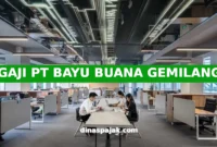 GAJI PT BAYU BUANA GEMILANG
