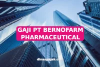 GAJI PT BERNOFARM PHARMACEUTICAL