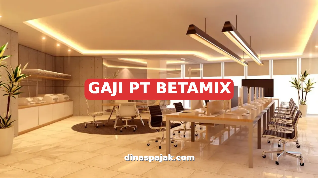 GAJI PT BETAMIX