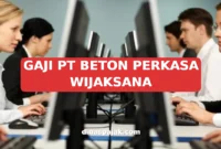 GAJI PT BETON PERKASA WIJAKSANA