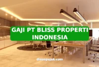 GAJI PT BLISS PROPERTI INDONESIA