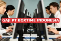 GAJI PT BOXTIME INDONESIA