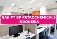GAJI PT BP PETROCHEMICALS INDONESIA