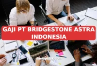 GAJI PT BRIDGESTONE ASTRA INDONESIA