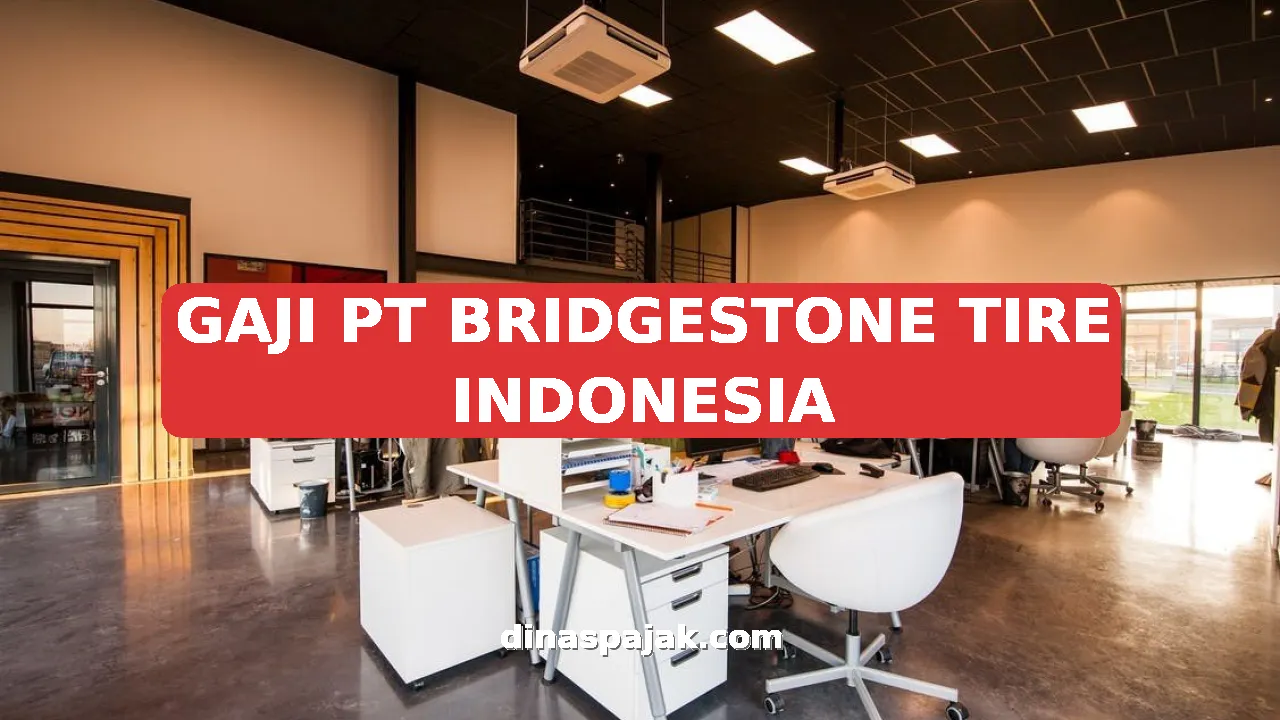GAJI PT BRIDGESTONE TIRE INDONESIA