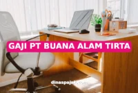GAJI PT BUANA ALAM TIRTA