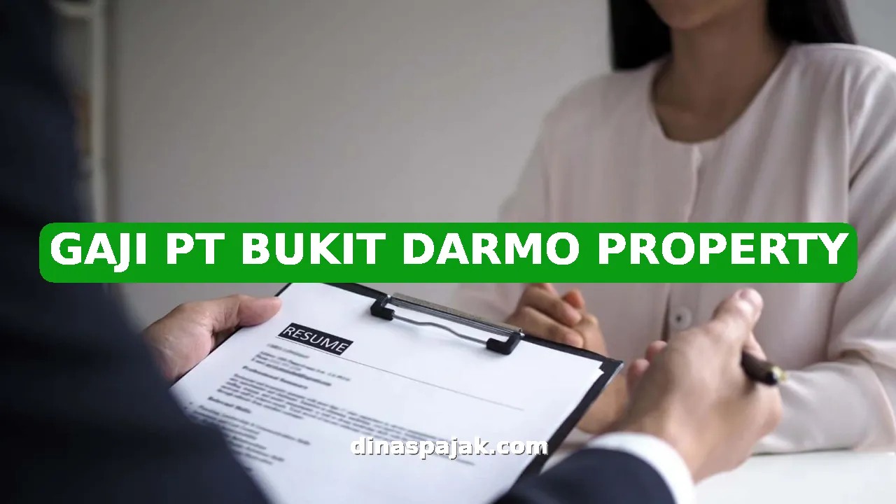 GAJI PT BUKIT DARMO PROPERTY