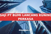 GAJI PT BUMI LANCANG KUNING PERKASA