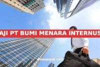 GAJI PT BUMI MENARA INTERNUSA