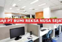 GAJI PT BUMI REKSA NUSA SEJATI